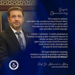 Rektörümüz Prof. Dr. Abdurrahim Alkış "Şırnak Üniversitesi sizleri bekliyor"